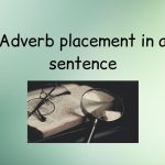 Adverb placement in a sentence