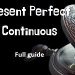 Old pocket watch on black background, text Present Perfect Continuous full guide