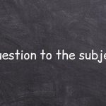 Thumbnail of Question to the subject