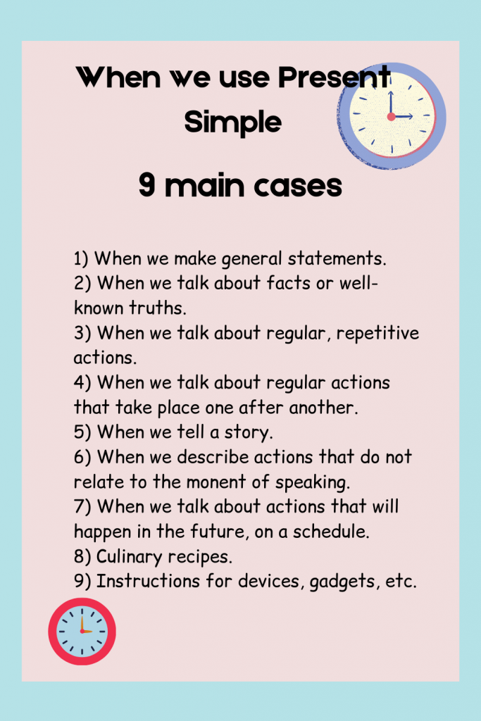 Infographic shows when we use Present simple. 9 main cases of usage of Present Simple.