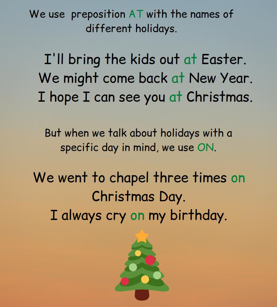 Rule and example of using the preposition at with the names of different holidays.