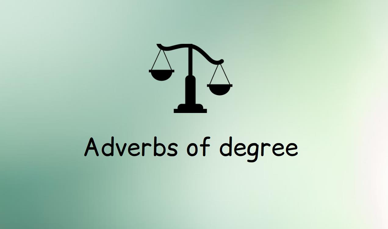 adverbs-of-degree-rules-and-forms-top-english-grammar