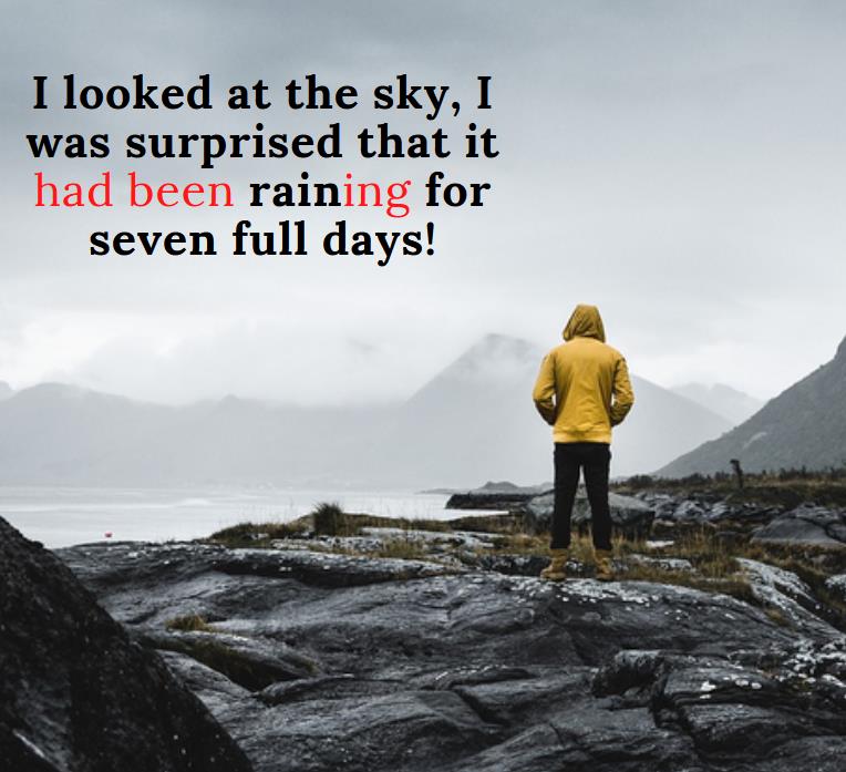 Example of a sentence in the Past Perfect Continuous, A guy stands on a rocky seashore and looks at the rainy sky 