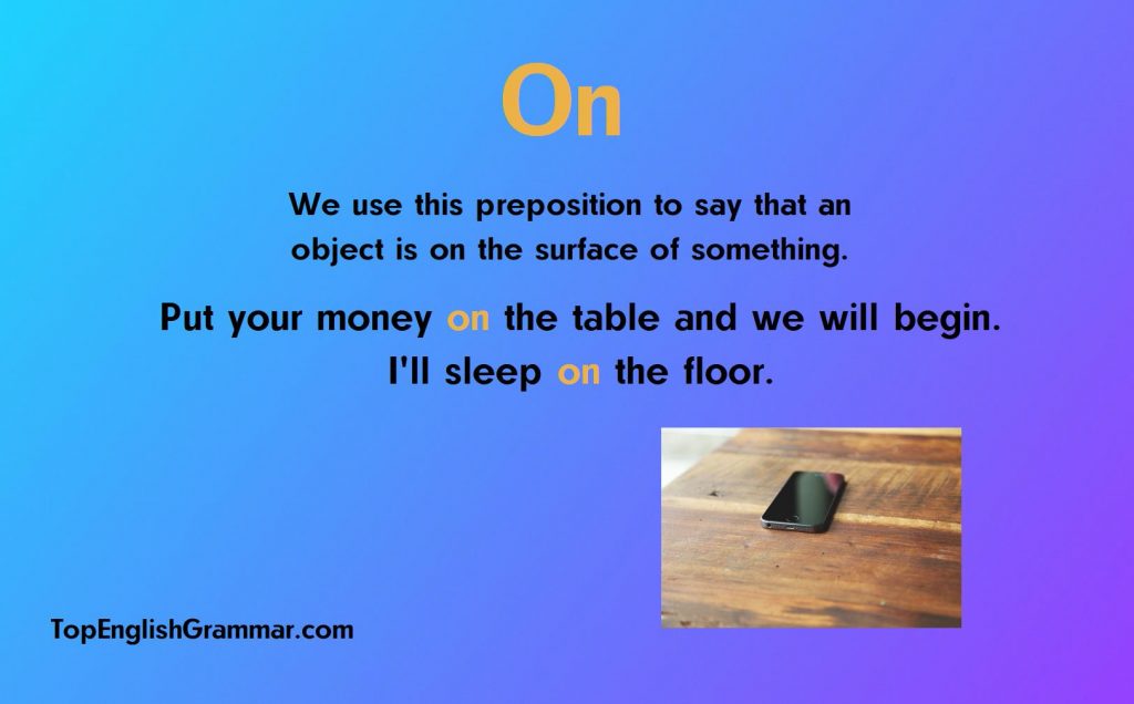 Rule and examples of using the preposition on.