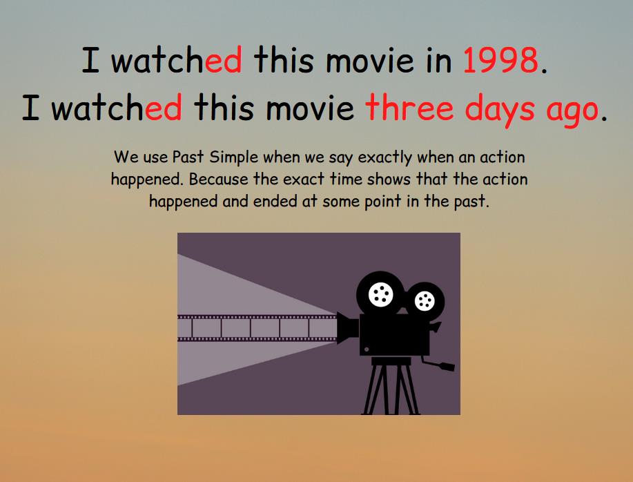 An example of Past Simple in a sentence, a rule that explains an example of Past Simple, a picture of a movie camera.
