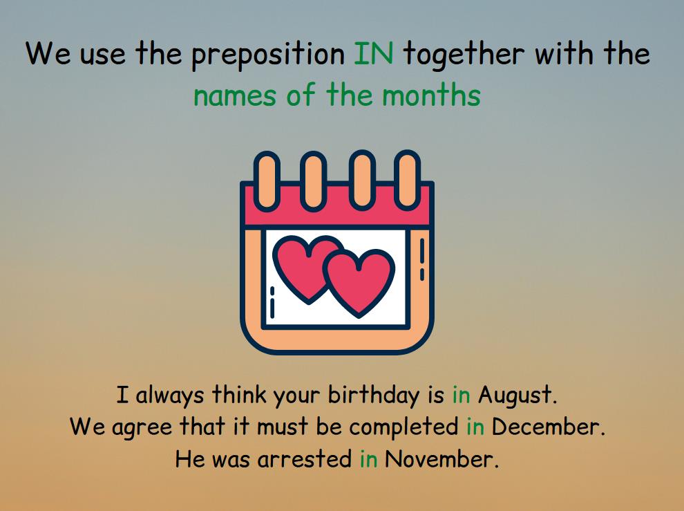 Rule of using the preposition in with the names of months, examples of use